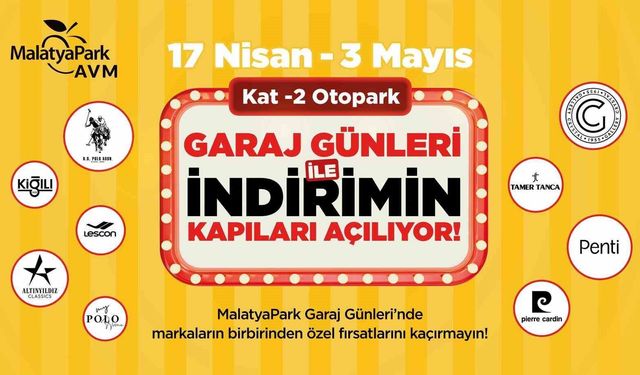 Malatya'da Garaj Günleri başladı