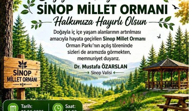 Sinop Millet Ormanı hizmete açılıyor