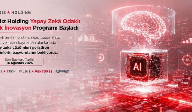 Yıldız Holding'den yapay zeka girişimlerine açık inovasyon çağrısı