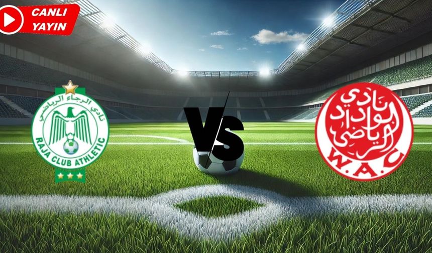 Raja CA - Wydad AC Maçı Ne Zaman, Saat Kaçta Oynanacak, Maç Hangi Kanalda Yayınlanacak | Canlı İzle