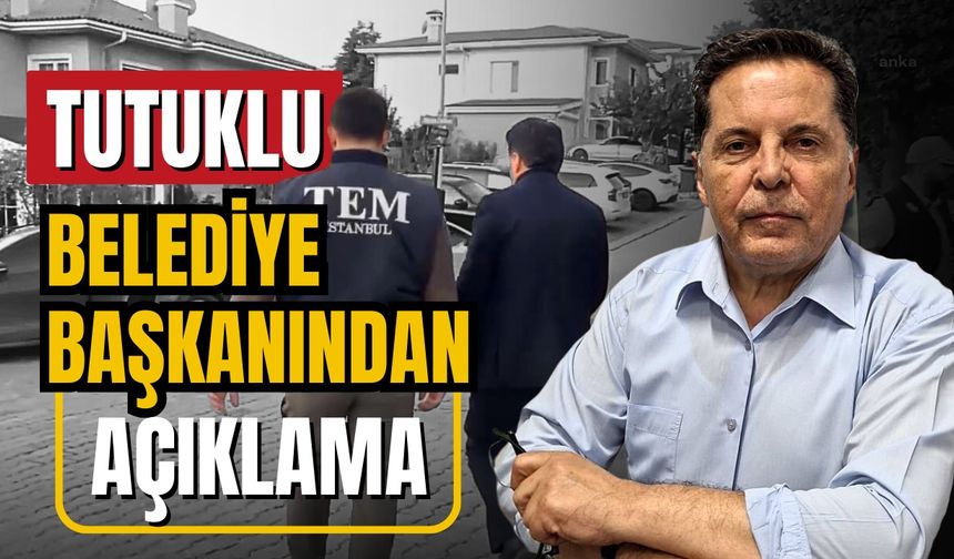 Tutuklu Belediye Başkanı Ahmet Özer'den açıklama!