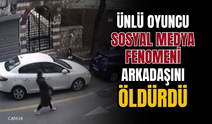 Ünlü oyuncunun bıçakladığı genç kadın hayatını kaybetti