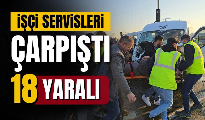 Tekirdağ'da işçi servisleri çarpıştı