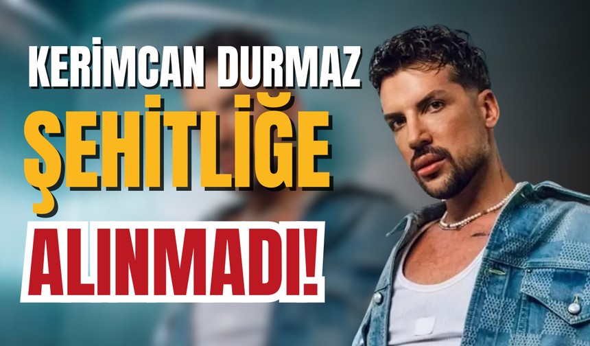 Kerimcan Durmaz'a Azerbaycan'da şehitlik engeli