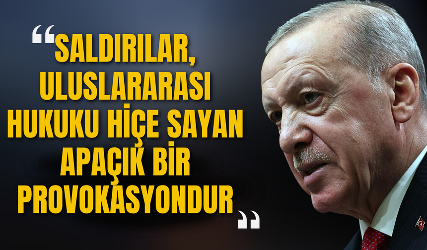 İsrail'in İran'a saldırısı sonrası Cumhurbaşkanı Erdoğan açıklama yaptı