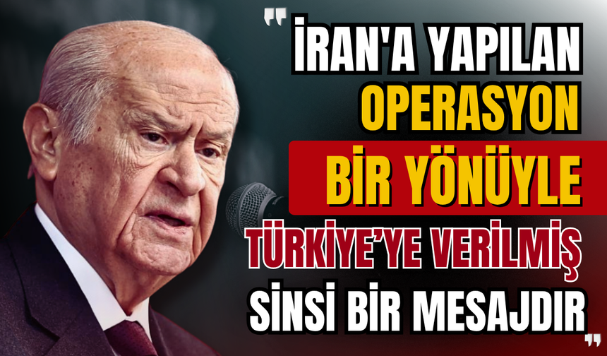Devlet Bahçeli, İsrail'in İran'a saldırısına ilişkin konuştu