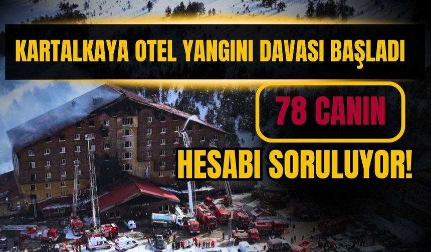 Kartalkaya Otel Yangını Davası Başladı: 78 Canın Hesabı Soruluyor!