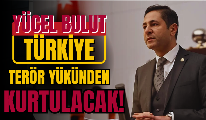 Milli Birlik ve Dayanışma Komisyonu Çalışmalarına Başladı: MHP’li Yücel Bulut’tan Dikkat Çeken Mesaj