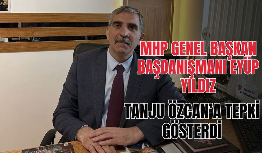 MHP Genel Başkan Başdanışmanı Eyüp Yıldız’dan Tanju Özcan’a Ali Koç tepkisi