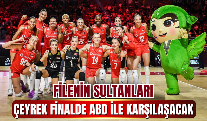 A Milli Kadın Voleybol Takımı, Dünya Şampiyonası çeyrek finalinde ABD karşısında tarih yazma peşinde!