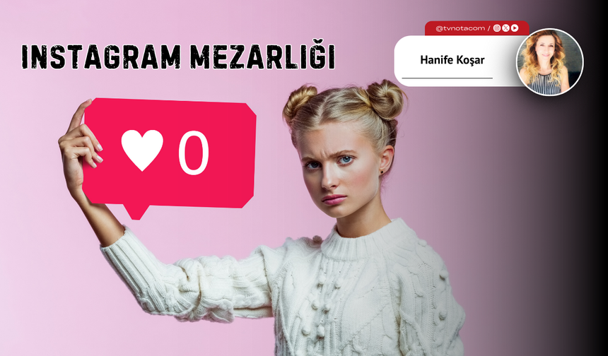 Instagram Mezarlığı