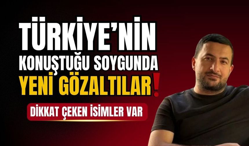 Büyükçekmece Adliyesi soygununda yeni gözaltılar!