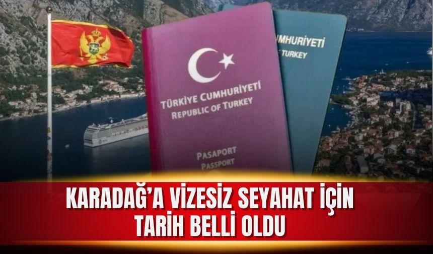Karadağ, Türklere 'vizesiz seyahat' uygulamasını yeniden başlattı
