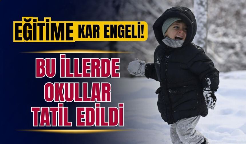 2 Ocak cuma okullar tatil mi? İşte kar tatili olan iller
