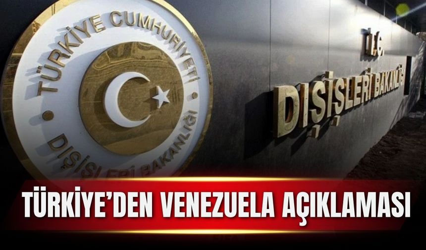 Türkiye'den Venezuela açıklaması