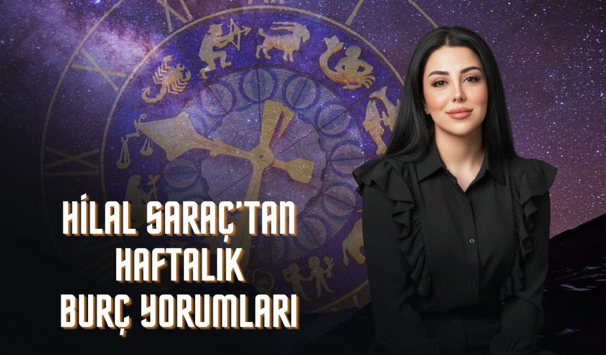 Astrolog Hilal Saraç’tan 9–15 Mart Haftası Uyarısı: Gökyüzü Karar Haftasını İşaret Ediyor!
