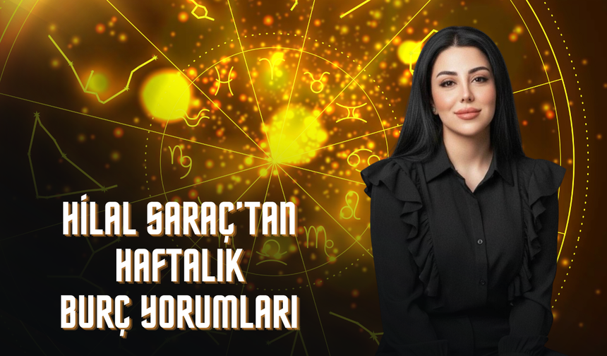 Astrolog Hilal Saraç Uyardı: Bu Hafta Dengeyi Kuran Kazanacak!