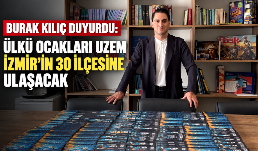 Ülkü Ocakları İzmir’den 30 İlçede Eğitim Seferberliği: UZEM Lisans Kartları Gençlerle Buluşuyor