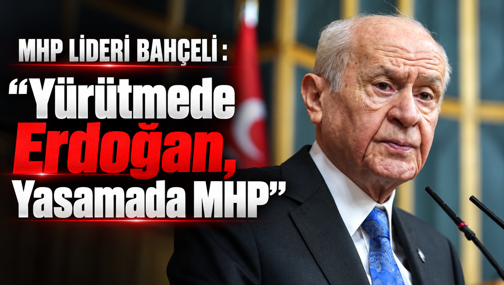 MHP Lideri Bahçeli’den 2028 mesajı: “Yürütmede Erdoğan, Yasamada MHP”
