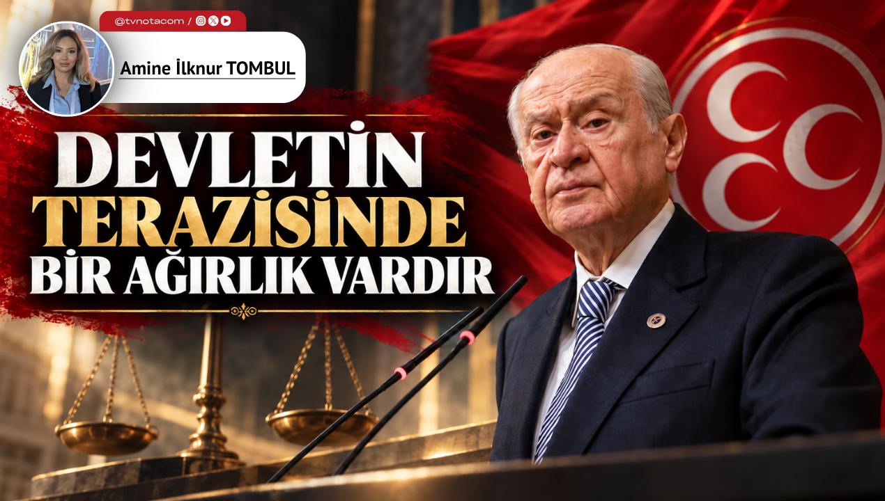 Devletin Terazisinde Bir Ağırlık Vardır